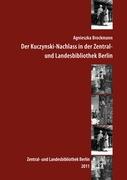 Der Kuczynski-Nachlass in der Zentral- und Landesbibliothek Berlin