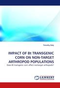 IMPACT OF Bt TRANSGENIC CORN ON NON-TARGET ARTHROPOD POPULATIONS