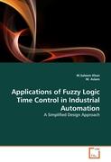 Applications of Fuzzy Logic Time Control in Industrial Automation