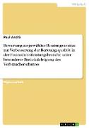 Bewertung ausgewählter Beratungsansätze zur Verbesserung der Beratungsqualität in der Finanzdienstleistungsbranche unter besonderer Berücksichtigung des Verbraucherschutzes