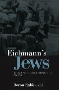 Eichmann's Jews