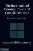 The International Criminal Court and Complementarity Set: From Theory to Practice