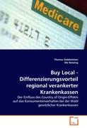 Buy Local - Differenzierungsvorteil regional verankerter Krankenkassen