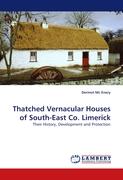 Thatched Vernacular Houses of South-East Co. Limerick