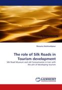 The role of Silk Roads in Tourism development