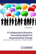 A Collaborative-Directive Consulting Model for Organizational Change