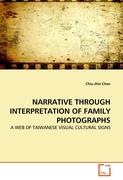 NARRATIVE THROUGH INTERPRETATION OF FAMILY PHOTOGRAPHS