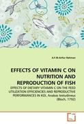 EFFECTS OF VITAMIN C ON NUTRITION AND REPRODUCTION OF FISH