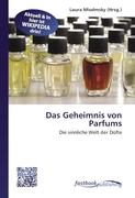 Das Geheimnis von Parfums