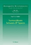 Isomorphisms Between H¹ Spaces
