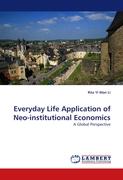 Everyday Life Application of Neo-institutional Economics