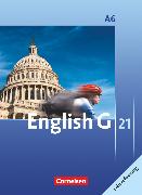 English G 21, Ausgabe A, Abschlussband 6: 10. Schuljahr - 6-jährige Sekundarstufe I, Schülerbuch - Lehrerfassung, Kartoniert