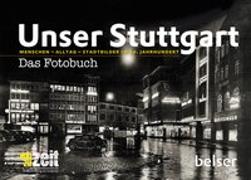 Unser Stuttgart – Das Fotobuch