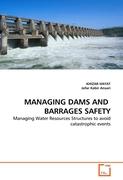 MANAGING DAMS AND BARRAGES SAFETY