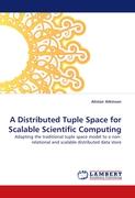 A Distributed Tuple Space for Scalable Scientific Computing