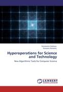 Hyperoperations for Science and Technology