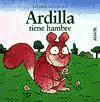 Ardilla tiene hambre