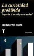 La curiosidad prohibida : leyendo "Las mil y una noches"