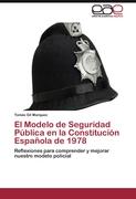 El Modelo de Seguridad Pública en la Constitución Española de 1978