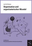 Organisation und organisatorischer Wandel
