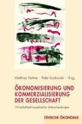 Ökonomisierung und Kommerzialisierung der Gesellschaft