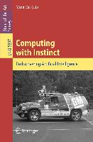 Computing with Instinct