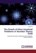 The Proofs of Nine Unsolved Problems in Number Theory Field