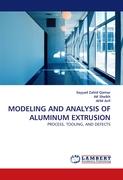 MODELING AND ANALYSIS OF ALUMINUM EXTRUSION