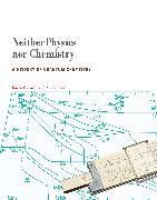 Neither Physics Nor Chemistry: A History of Quantum Chemistry