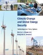 Climate Change and Global Energy Security: Technology and Policy Options