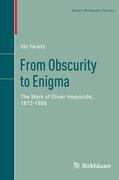 From Obscurity to Enigma