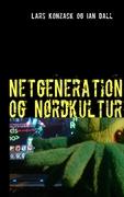 Netgeneration og Nørdkultur