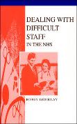 Dealing with Difficult Staff in the Nhs