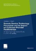 Remote Service Technology Perception and its Impact on Customer-Provider Relationships