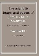 The Scientific Letters and Papers of James Clerk Maxwell: Volume 3, 1874-1879
