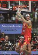 Cuando fuimos los mejores, (2001-2010) : la década dorada de la selección española de baloncesto