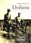Doñana : todo era nuevo y salvaje
