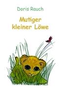 Mutiger kleiner Löwe