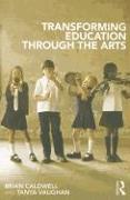 Transforming Education through the Arts