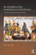 Re-figuring the Ramayana as Theology