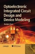 Optoelectronic Integrated Circuit Design and Device Modeling