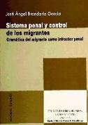 Sistema penal y control de los migrantes