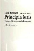 Principia iuris, teoría del derecho y de la democracia 1 : teoría del derecho