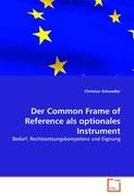 Der Common Frame of Reference als optionales Instrument