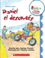 Daniel El Descortés (Rude Ralph) (Rookie Ready to Learn En Español) (Library Edition)