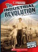 The Industrial Revolution (Cornerstones of Freedom: Third Series)