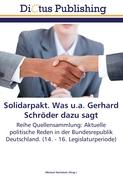 Solidarpakt. Was u.a. Gerhard Schröder dazu sagt