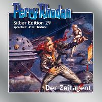Perry Rhodan Silber Edition 29 - Der Zeitagent