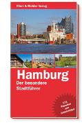 Hamburg - Der besondere Stadtführer