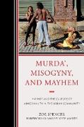 Murda', Misogyny, and Mayhem